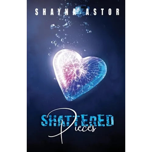 Shattered Pieces - Paperback