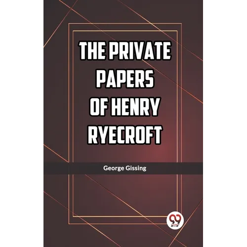 The Private Papers of Henry Ryecroft