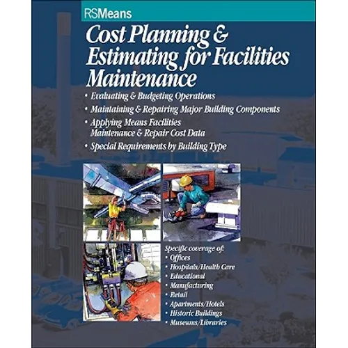 Cost Planning and Estimating for Facilities Maintenance - Paperback