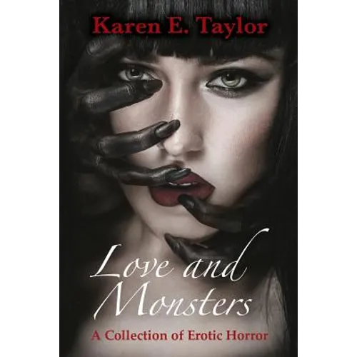 Love and Monsters: A Collection of Erotic Horror - Paperback