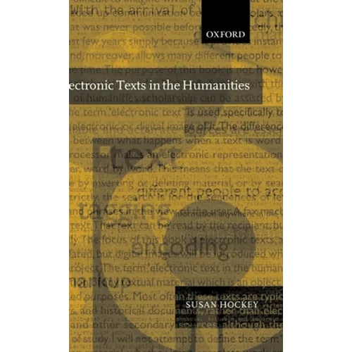 Electronic Texts in the Humanities: Principles and Practice - Hardcover