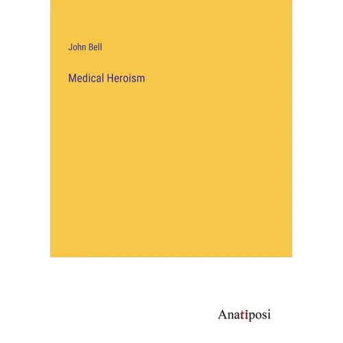 Medical Heroism - Paperback