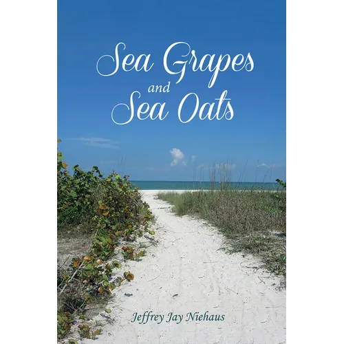 Sea Grapes and Sea Oats - Paperback