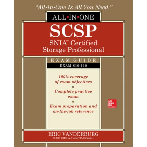 Scsp Snia Certified Storage Professional All-In-One Exam Guide (Exam S10-110) - Paperback