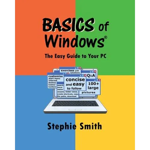 BASICS of Windows: The Easy Guide to Your PC - Paperback
