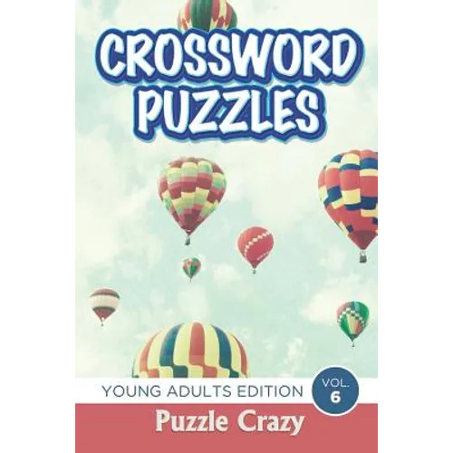 Crossword Puzzles: Young Adults Edition Vol. 6 - Paperback