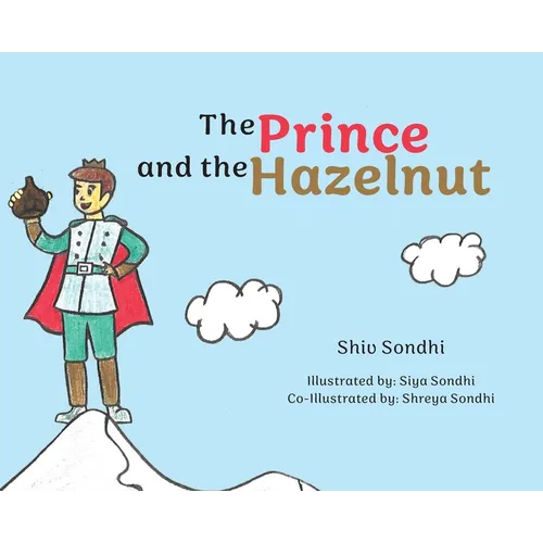 The Prince and the Hazelnut - Hardcover