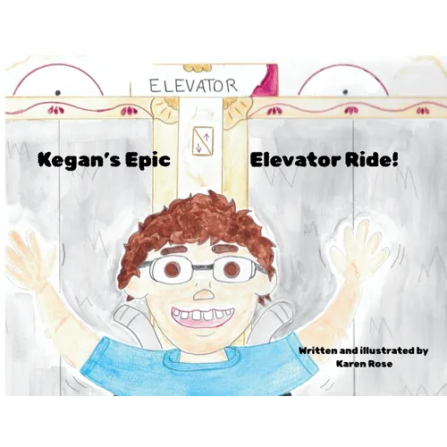 Kegan's Epic Elevator Ride - Paperback