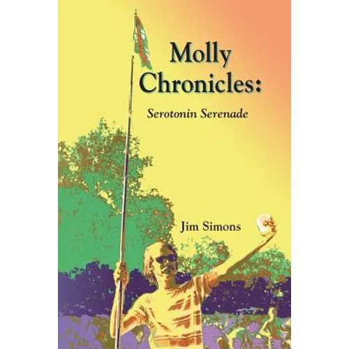 Molly Chronicles: Serotonin Serenade - Paperback