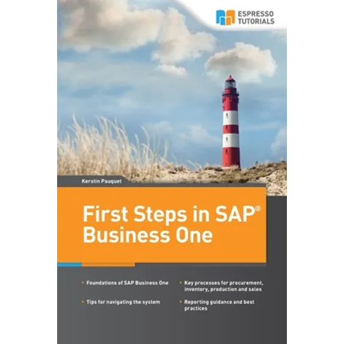 First Steps in SAP Business One - Paperback