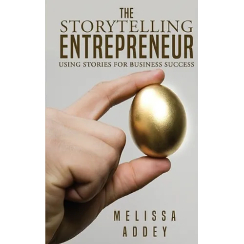 The Storytelling Entrepreneur - Paperback
