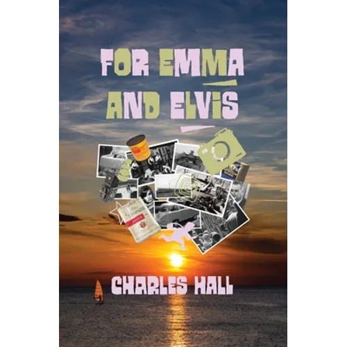 For Emma and Elvis - Paperback