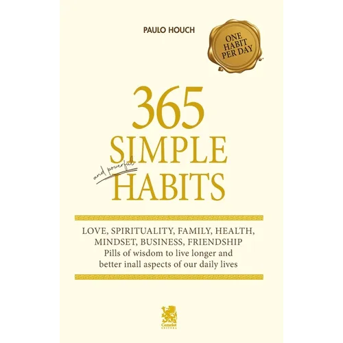 365 Simple and Powerful Habits - Paperback