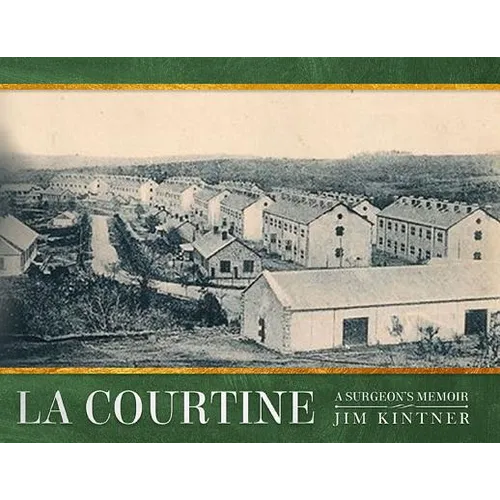 La Courtine: A Surgeon's Memoir - Paperback