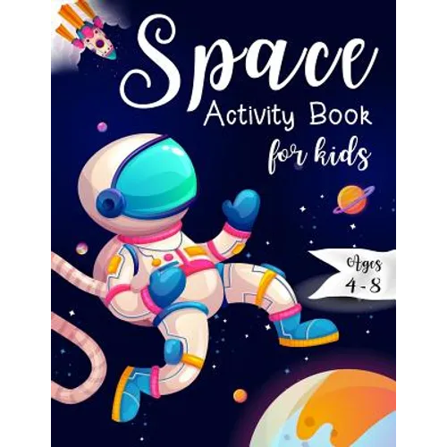 Space Activity Book for Kids Ages 4-8: Space Mazes Game, Cut and Glue Game and Coloring Page