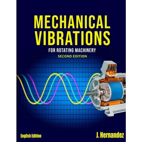 Mechanical Vibrations for Rotating Machinery - Paperback