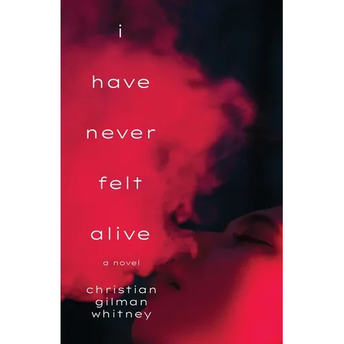 I Have Never Felt Alive - Paperback