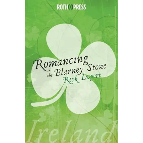 Romancing The Blarney Stone - Paperback