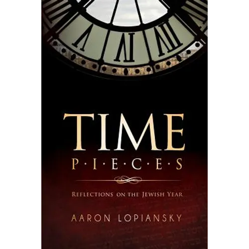 Time Pieces: Reflections on the Jewish Year - Paperback