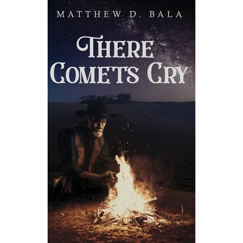 There Comets Cry - Hardcover