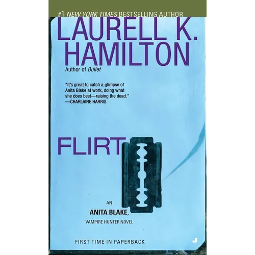 Flirt: Flirt: An Anita Blake, Vampire Hunter Novel - Mass Market Paperbound