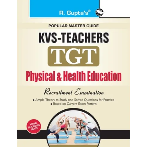 Kvs: Physical & Health Education (TGT) Teachers Exam Guide - Paperback