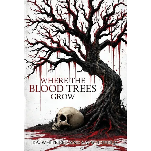 Where The Blood Trees Grow - Hardcover