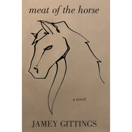 Meat of the Horse - Paperback
