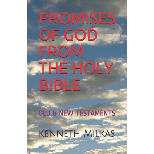 Promises of God from the Holy Bible: Old & New Testaments