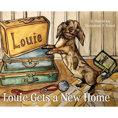 Louie Gets a New Home - Hardcover