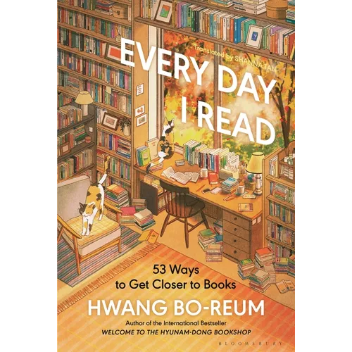 Every Day I Read: 53 Ways to Get Closer to Books - Hardcover
