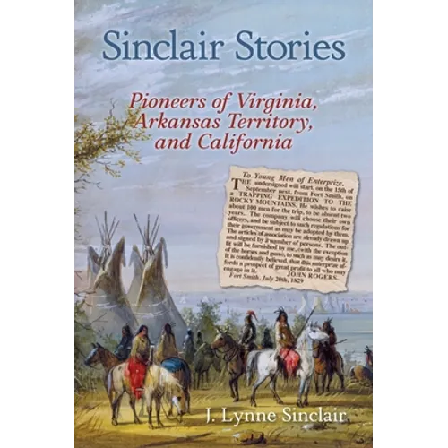 Sinclair Stories: Pioneers of Virginia, Arkansas Territory, and California - Hardcover