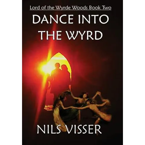 Dance into the Wyrd - Paperback