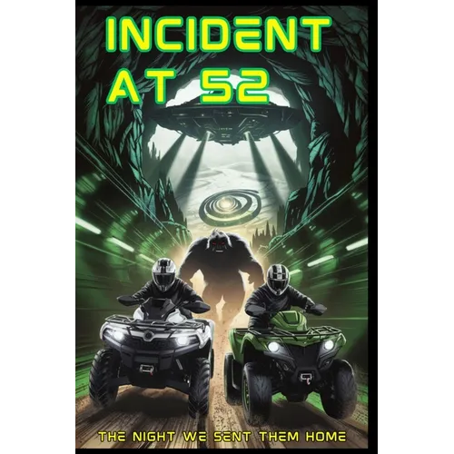 Incident At 52: The Night We Sent Them Home - Paperback