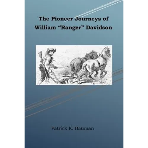 The Pioneer Journeys of William 