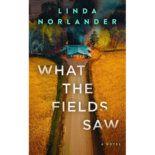 What the Fields Saw - Paperback