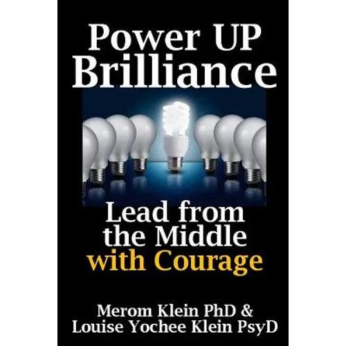 Power Up Brilliance: Lead from the Middle - Paperback