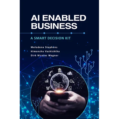AI Enabled Business: A Smart Decision Kit - Paperback