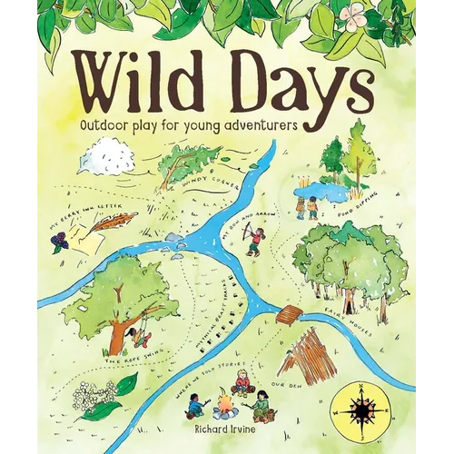 Wild Days: Outdoor Play for Young Adventurers - Paperback