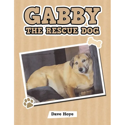 Gabby the Rescue Dog - Paperback