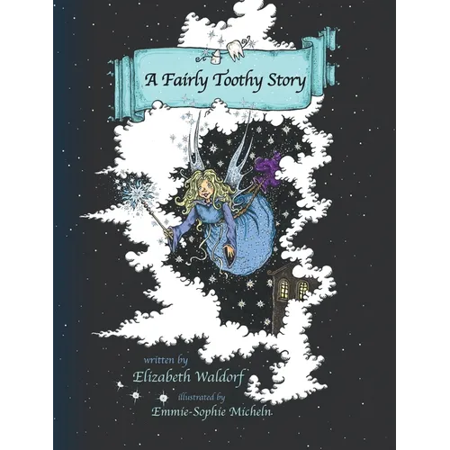 A Fairly Toothy Story - Hardcover
