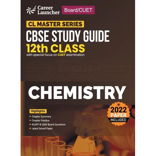 Board plus CUET 2023 CL Master Series - CBSE Study Guide - Class 12 - Chemistry - Paperback