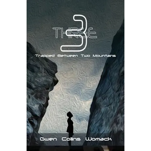 Three: Trapped Between Two Mountains - Paperback