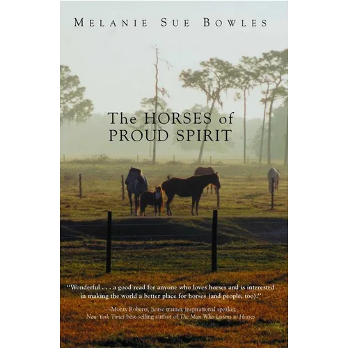 The Horses of Proud Spirit - Paperback