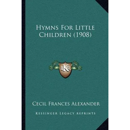 Hymns For Little Children (1908) - Paperback
