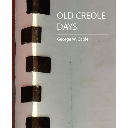 Old Creole Days - Paperback