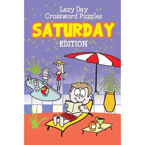 Lazy Day Crossword Puzzles: Saturday Edition - Paperback