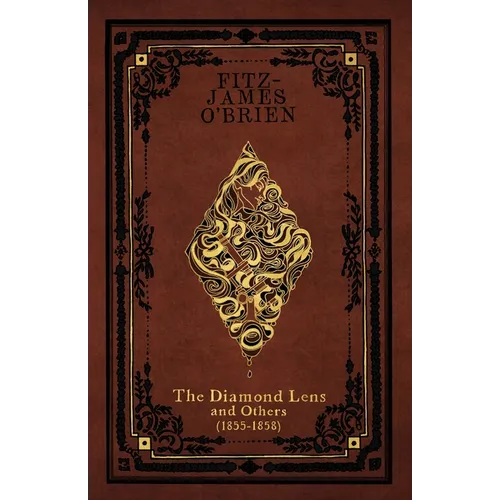 The Diamond Lens: and Others (1855-1858) - Paperback