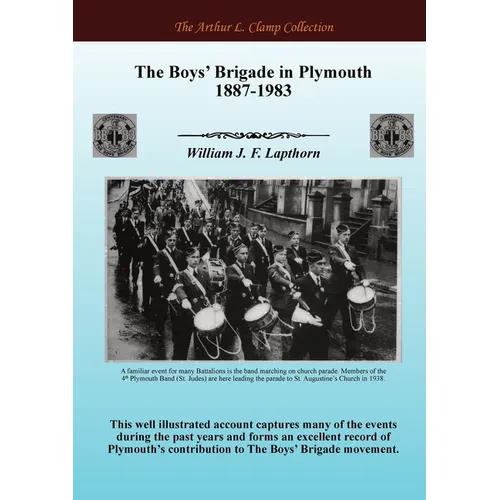 The Boys' Brigade in Plymouth 1887-1983 - Paperback