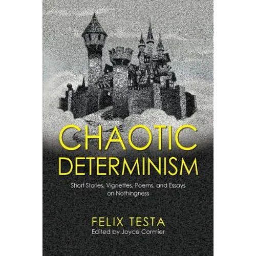 Chaotic Determinism - Paperback